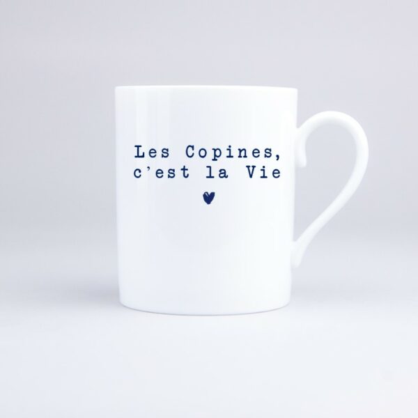 Mug Les Copines, c'est la Vie