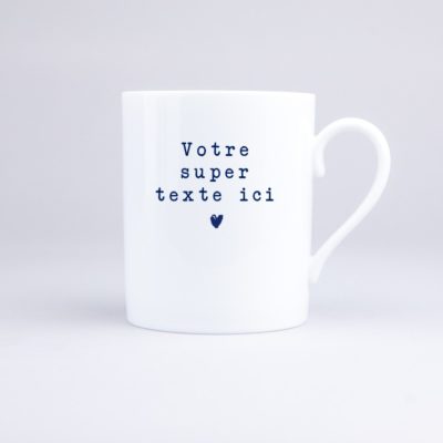 Mug Votre super texte ici