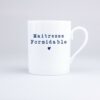 Mug Maitresse Formidable