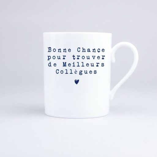 Mug Bonne Chance pour trouver de Meilleurs Collègues
