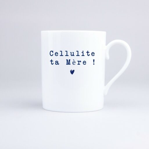Mug Cellulite ta Mère
