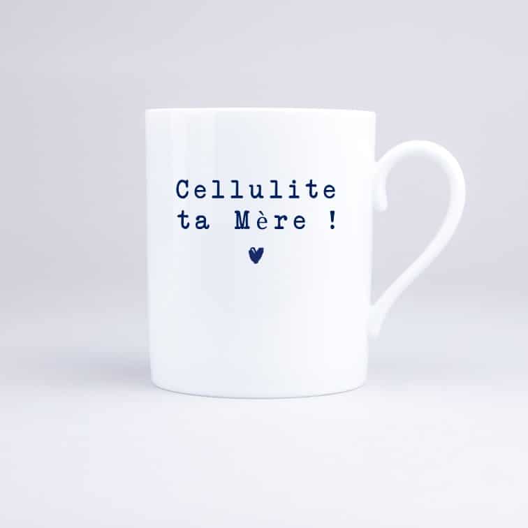 Mug Cellulite ta Mère
